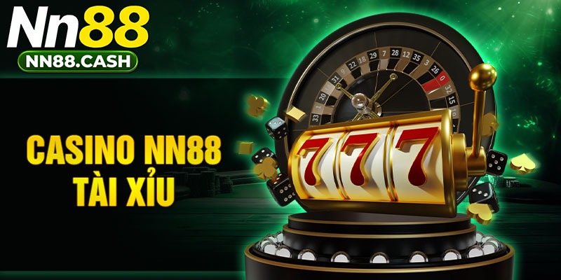 Casino NN88 Tài Xỉu