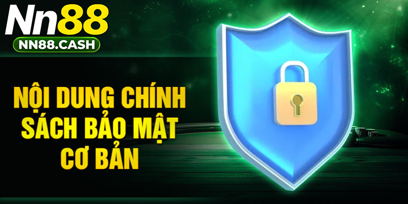 Nội dung chính sách bảo mật cơ bản