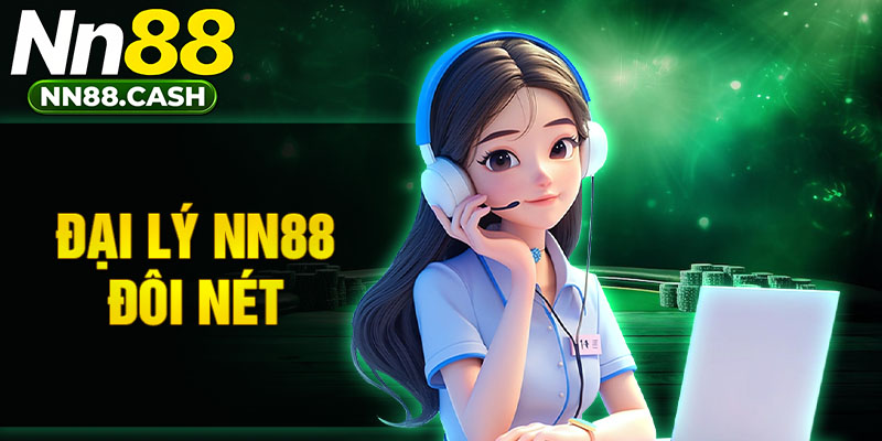Đại lý NN88 đôi nét