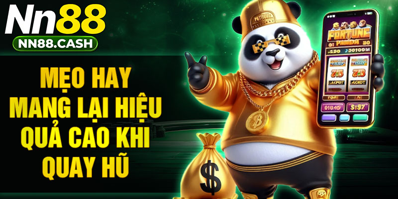 Mẹo hay mang lại hiệu quả cao khi quay hũ