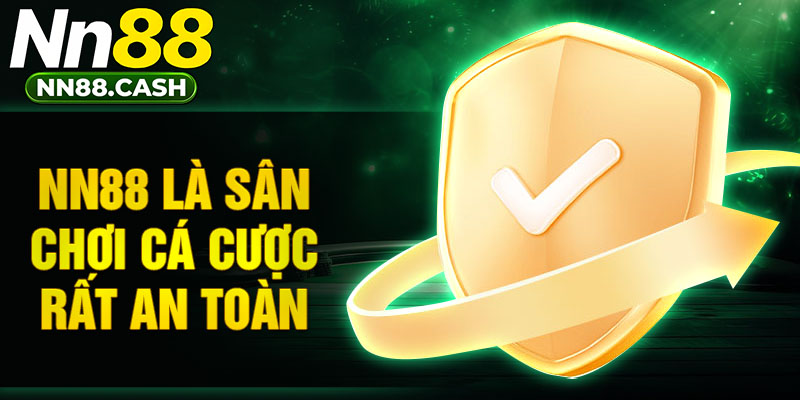 NN88 là sân chơi cá cược rất an toàn